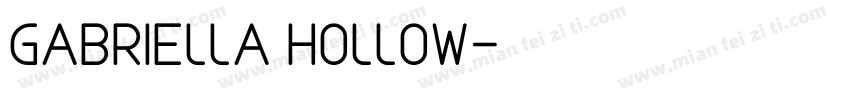 Gabriella Hollow字体转换